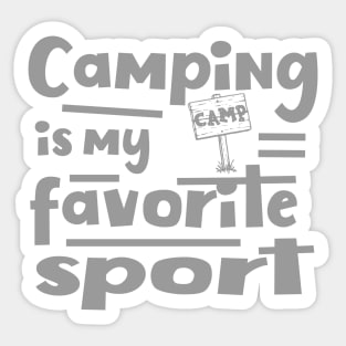 Camping is my favourite sport Sticker